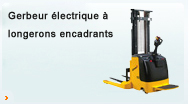 Gerbeur électrique à fourches recouvrantes avec enjambeur