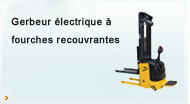 Gerbeur électrique à fourches recouvrantes à fourches recouvrantes